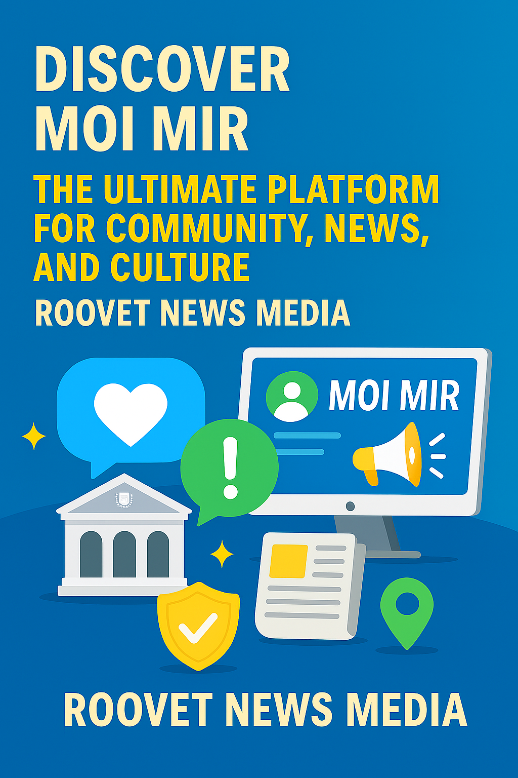 Discover Moi Mir: The Ultimate Platform for Community, News, and Culture | Roovet News Media